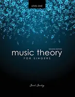 Teoria muzyki dla wokalistów, poziom pierwszy - Music Theory for Singers Level One