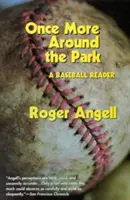 Jeszcze raz dookoła parku: A Baseball Reader - Once More Around the Park: A Baseball Reader