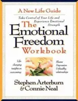 Zeszyt ćwiczeń wolności emocjonalnej: Przejmij kontrolę nad swoim życiem i doświadcz emocjonalnej siły - The Emotional Freedom Workbook: Take Control of Your Life and Experience Emotional Strength