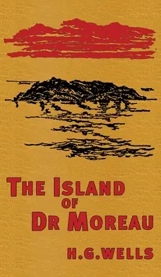 The Island of Doctor Moreau: Wydanie oryginalne z 1896 roku - The Island of Doctor Moreau: The Original 1896 Edition