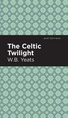 Celtycki zmierzch - The Celtic Twilight