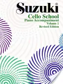 Suzuki Cello School, Vol 1: Piano Acc.