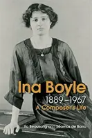 Życie i muzyka Iny Boyle - The Life and Music of Ina Boyle