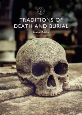 Tradycje śmierci i pochówku - Traditions of Death and Burial