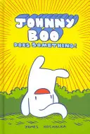 Johnny Boo coś robi! (Johnny Book 5) - Johnny Boo Does Something! (Johnny Book Book 5)