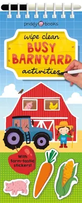 Wipe Clean Activities: Busy Barnyard: Z naklejkami z farmy! - Wipe Clean Activities: Busy Barnyard: With Farm-Tastic Stickers!