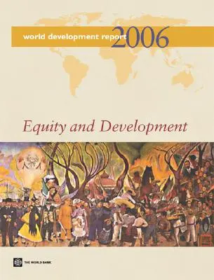 World Development Report 2006: Równość i rozwój - World Development Report 2006: Equity and Development