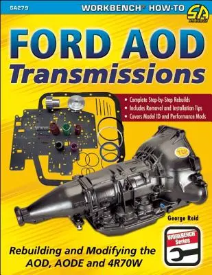 Skrzynie biegów Ford Aod: Przebudowa i modyfikacja przekładni Aod, Aode i 4r70w - Ford Aod Transmissions: Rebuilding and Modifying the Aod, Aode and 4r70w