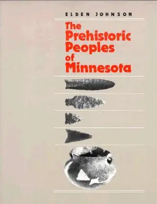 Prehistoryczni ludzie z Minnesoty - Prehistoric People's of Minnesota