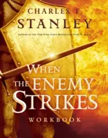 Kiedy wróg atakuje Zeszyt ćwiczeń: Klucze do zwycięstwa w duchowych bitwach - When the Enemy Strikes Workbook: The Keys to Winning Your Spiritual Battles