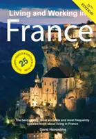 Życie i praca we Francji: Podręcznik przetrwania - Living and Working in France: A Survival Handbook