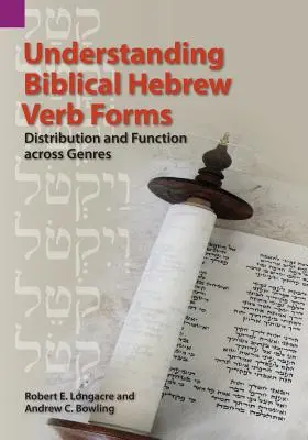 Zrozumienie biblijnych hebrajskich form czasownikowych: Dystrybucja i funkcja w różnych gatunkach - Understanding Biblical Hebrew Verb Forms: Distribution and Function Across Genres