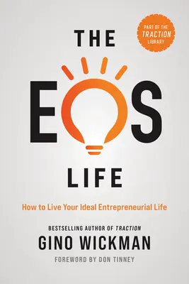 Życie EOS: Jak prowadzić idealne życie przedsiębiorcy? - The EOS Life: How to Live Your Ideal Entrepreneurial Life