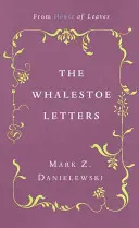 The Whalestoe Letters: Z Domu Liści - The Whalestoe Letters: From House of Leaves