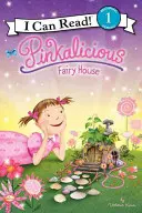 Pinkalicious: Dom wróżek - Pinkalicious: Fairy House