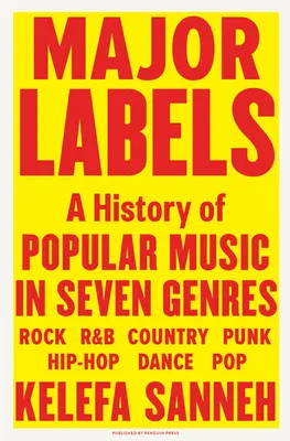 Major Labels: Historia muzyki popularnej w siedmiu gatunkach - Major Labels: A History of Popular Music in Seven Genres