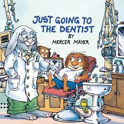 Po prostu idę do dentysty (Little Critter) - Just Going to the Dentist (Little Critter)