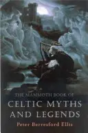Mamucia księga celtyckich mitów i legend - The Mammoth Book of Celtic Myths and Legends