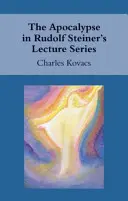 Apokalipsa w serii wykładów Rudolfa Steinera - The Apocalypse in Rudolf Steiner's Lecture Series