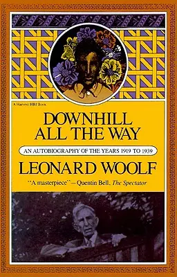 Downhill All the Way: Autobiografia z lat 1919-1939 - Downhill All the Way: An Autobiography of the Years 1919 to 1939