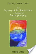 Tajemnica zmartwychwstania w świetle antropozofii - The Mystery of the Resurrection in the Light of Anthroposophy