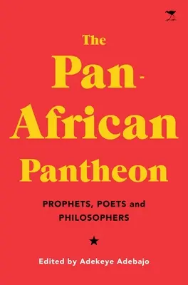 Panteon Panafrykański: Prorocy, poeci i filozofowie - The Pan-African Pantheon: Prophets, Poets, and Philosophers