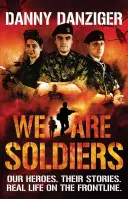 We Are Soldiers - Nasi bohaterowie. Ich historie. Prawdziwe życie na linii frontu. - We Are Soldiers - Our heroes. Their stories. Real life on the frontline.
