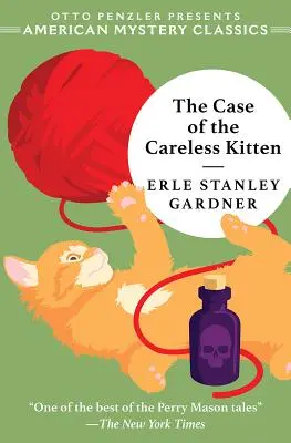 Sprawa nieostrożnego kociaka: Tajemnica Perry'ego Masona - The Case of the Careless Kitten: A Perry Mason Mystery