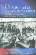 Od samorealizacji do przetrwania najlepiej przystosowanych: Praca w kinie europejskim od lat 60. do współczesności - From Self-Fulfilment to Survival of the Fittest: Work in European Cinema from the 1960s to the Present