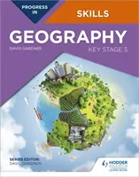 Progress in Geography Skills: Kluczowy etap 3 - Progress in Geography Skills: Key Stage 3