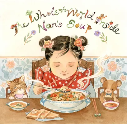 Cały świat wewnątrz zupy Nan - The Whole World Inside Nan's Soup