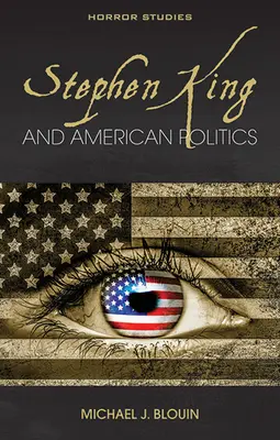 Stephen King i amerykańska polityka - Stephen King and American Politics