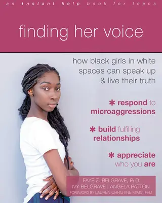 Finding Her Voice: How Black Girls in White Spaces Can Speak Up and Live Their Truth (Jak czarnoskóre dziewczęta w białych przestrzeniach mogą mówić i żyć swoją prawdą) - Finding Her Voice: How Black Girls in White Spaces Can Speak Up and Live Their Truth