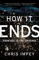 Jak to się kończy: od ciebie do wszechświata - How It Ends: From You to the Universe