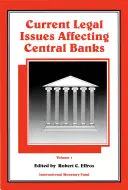 Aktualne kwestie prawne dotyczące banków centralnych - Current Legal Issues Affecting Central Banks