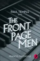 Paul Temple i ludzie z pierwszych stron gazet - Paul Temple and the Front Page Men