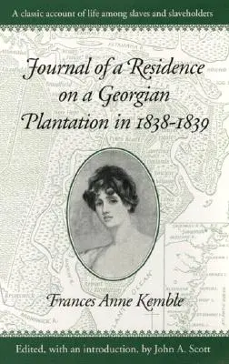 Dziennik z pobytu na gruzińskiej plantacji w latach 1838-1839 - Journal of a Residence on a Georgian Plantation in 1838-1839
