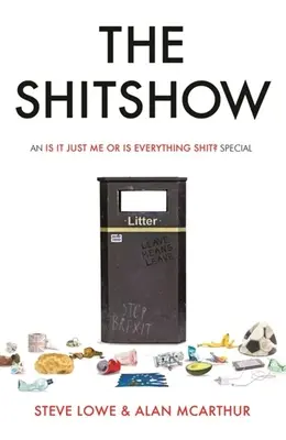 The Shitshow: Specjalny program „Czy to tylko ja, czy wszystko jest do dupy? - The Shitshow: An 'is It Just Me or Is Everything Shit?' Special