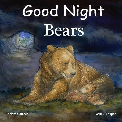 Dobranoc Niedźwiedzie - Good Night Bears