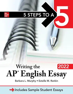 5 kroków do 5: pisanie eseju AP z języka angielskiego 2022 - 5 Steps to a 5: Writing the AP English Essay 2022