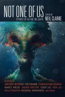 Nie jeden z nas: historie kosmitów na Ziemi - Not One of Us: Stories of Aliens on Earth