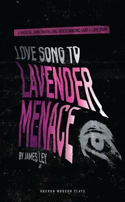 Piosenka miłosna do Lavender Menace - Love Song to Lavender Menace