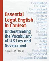 Essential Legal English in Context: Zrozumienie słownictwa amerykańskiego prawa i rządu