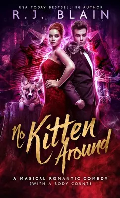 No Kitten Around: Magiczna komedia romantyczna (z liczbą ciał) - No Kitten Around: A Magical Romantic Comedy (with a body count)