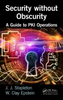 Bezpieczeństwo bez ukrycia: Przewodnik po operacjach PKI - Security Without Obscurity: A Guide to Pki Operations