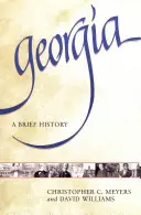 Georgia: Krótka historia - Georgia: A Brief History