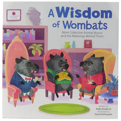 Mądrość wombatów: Więcej zbiorowych rzeczowników zwierzęcych i kryjących się za nimi znaczeń - A Wisdom of Wombats: More Collective Animal Nouns and the Meanings Behind Them