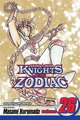 Rycerze Zodiaku (Saint Seiya), tom 26, 26 - Knights of the Zodiac (Saint Seiya), Vol. 26, 26