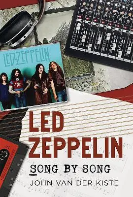 Led Zeppelin: Piosenka po piosence - Led Zeppelin: Song by Song