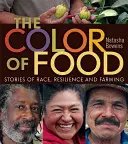 Kolor jedzenia: historie o rasie, odporności i rolnictwie - The Color of Food: Stories of Race, Resilience and Farming